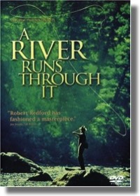 A River Runs Through It
